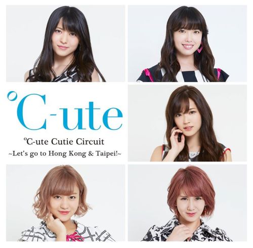 C-ute Cutie Circuit Hong Kong Taipei Concert