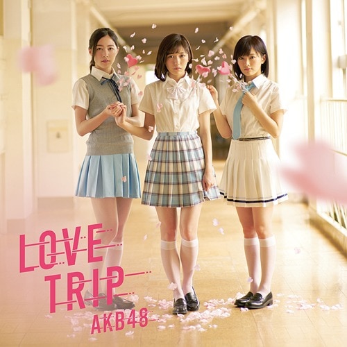 AKB48 LOVE TRIP Regular B