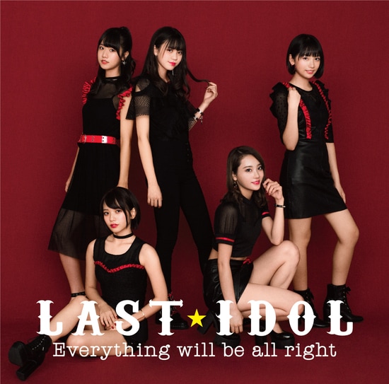 last idol eveything will be all right type a